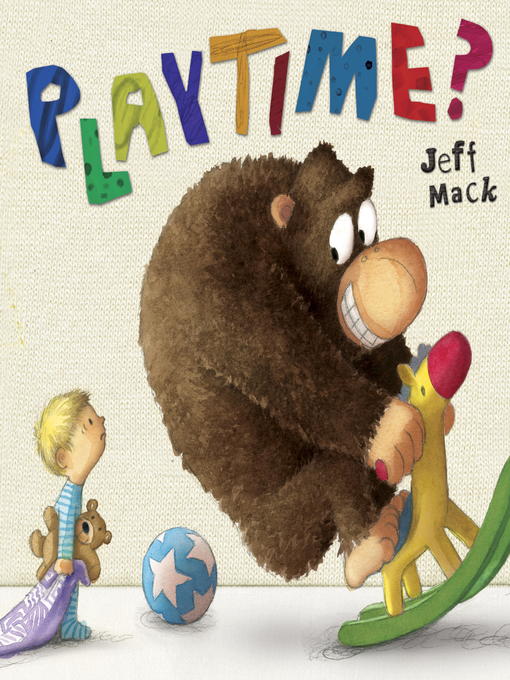 Title details for Playtime? by Jeff Mack - Wait list